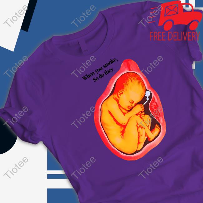 Shirts That Go Hard When You Smoke, So Do They Tank Thegoodshirts