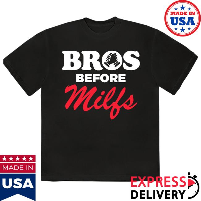Bros Before Milfs Black New Shirt