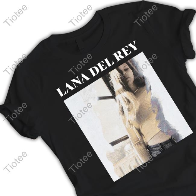 Lana Del Rey Shirt