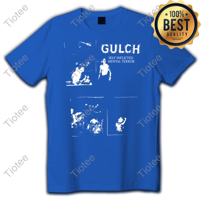 Gulch Self Inflicted Mental Terror Tees Jack Wagner