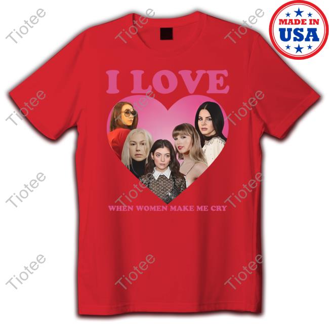 I Love When Women Make Cry Sweatshirt Delilah