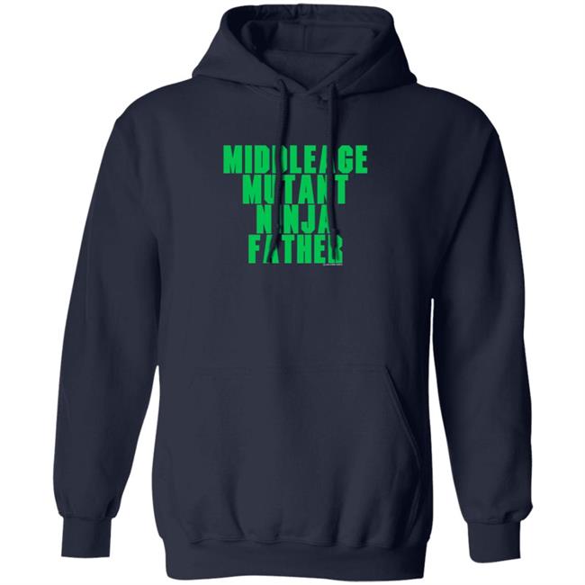 Lake Street Shirts Middle Age Mutant Ninja Father T Shirt J Local Menace Jam Lake Street Shirts Middle Age Mutant Ninja Father T Shirt J Local Menace Jam