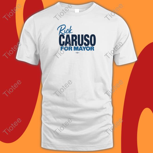 Rick Caruso For Mayor Tee David Turkell