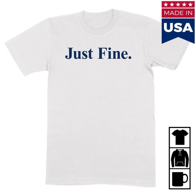 Michigan Wolverines Football "Just Fine." Tee The M Den Official Shop