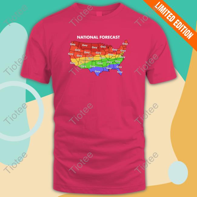Official National Forecast Gay Gay Gay Shirt