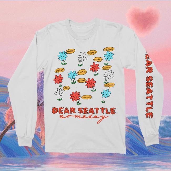 Official Domestic La La Merch Dear Seattle Flowers Longsleeve T Shirt