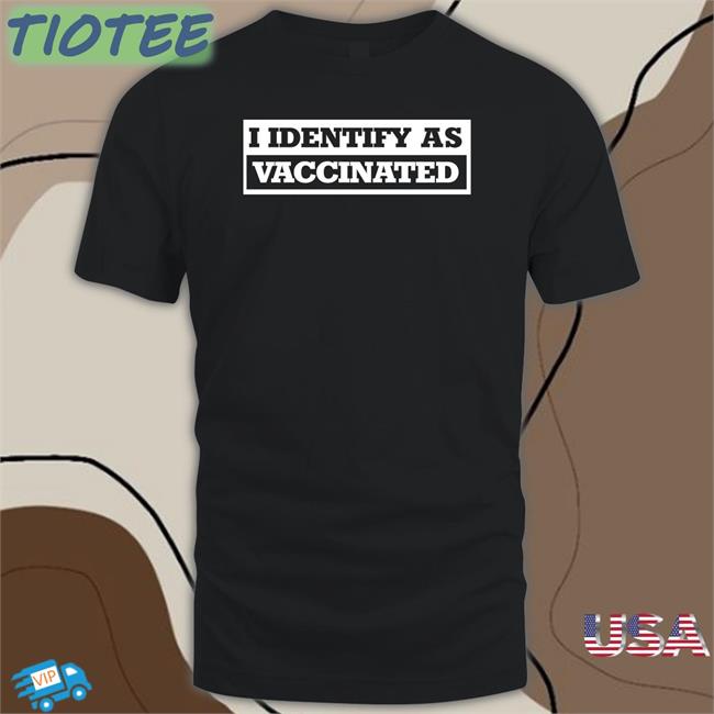 The Babylon Bee Shop I Identify As Vaccinated Long Sleeve Tee