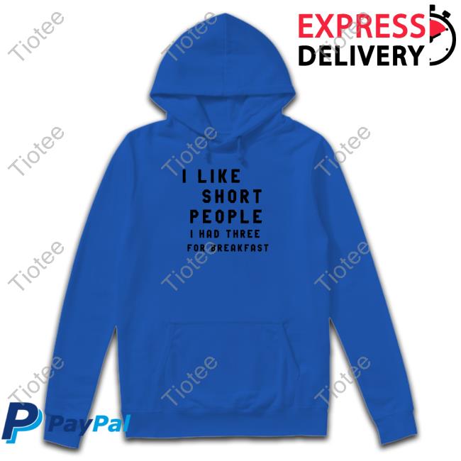 OfficialI Like Short People I Had Three For Breakfast Long Sleeve Tee