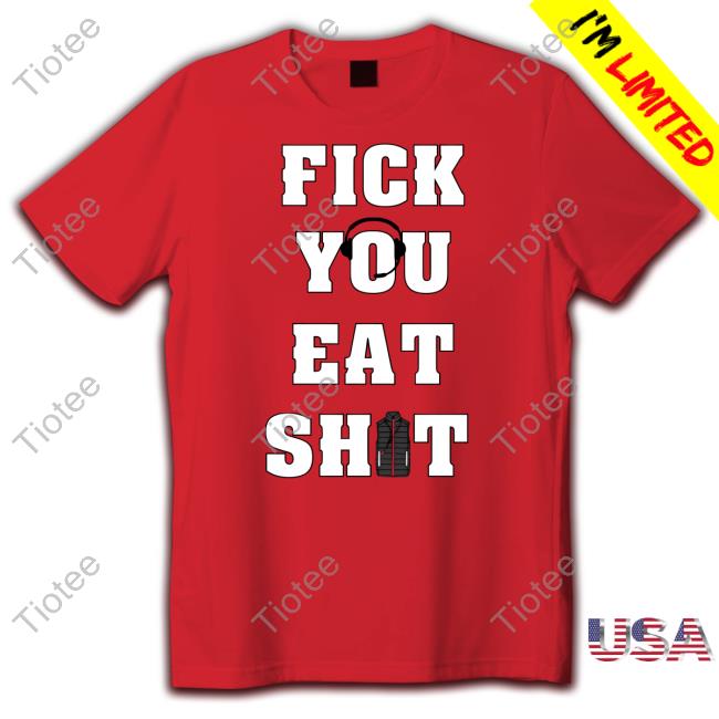 Official Barstool Sports Store Fick You Eat Shit T-Shirt