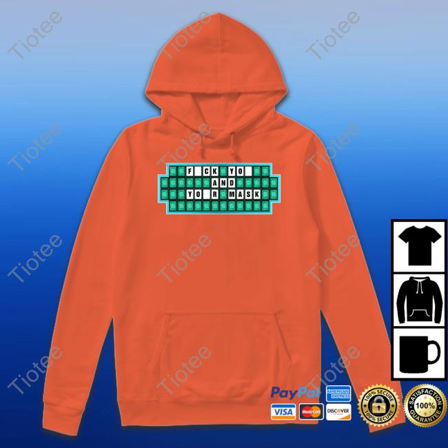 Fuck You And Your Mask Hoodie Masks Don’T Work