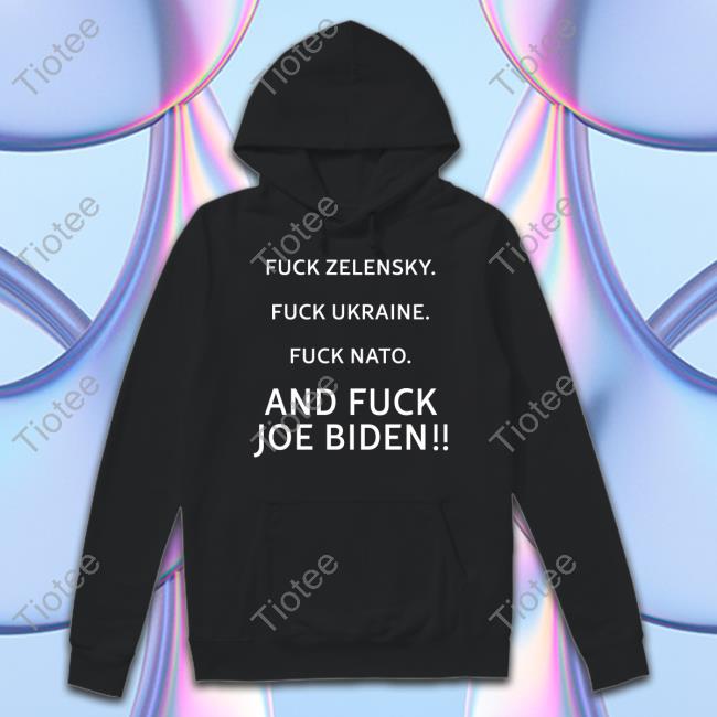 MagaCupcake Fuck Zelensky Fuck Ukraine Fuck Nato And Fuck Joe Biden Shirt
