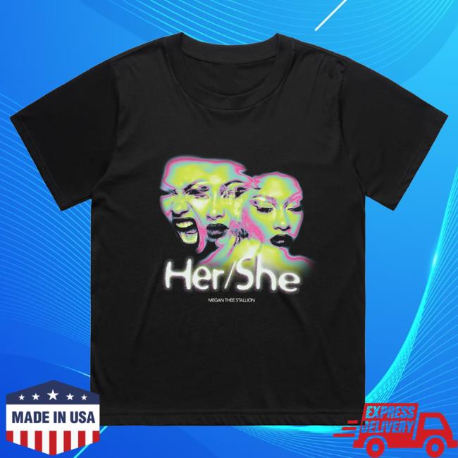 Official Megan Thee Stallion Merch Store Her/She T Shirt Megan Thee Stallion Clothing Shop MeganTheeStallion