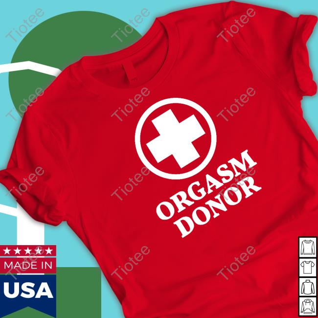 Orgasm Donor Red Tee Shirt