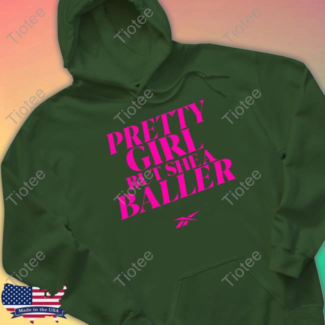Reebok Pretty Girl But She A Baller Shirt Reebok Pretty Girl But She A Baller Shirt