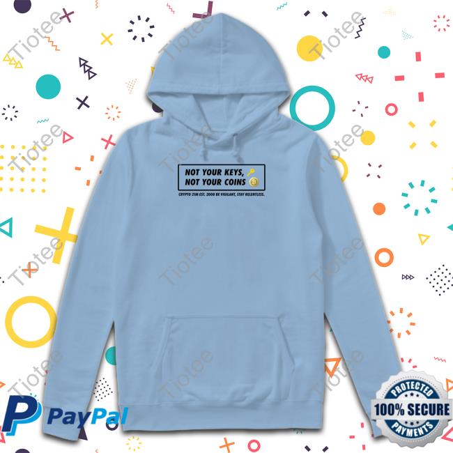 Cryptoshirts Not Your Keys Not Your Coins Hoodie