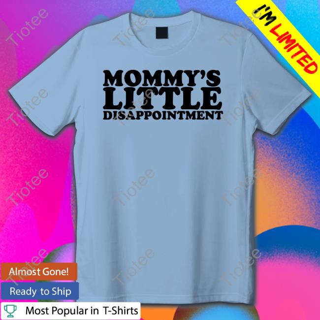 Mommy's Little Disappointment Long Sleeve Moxi Mimi
