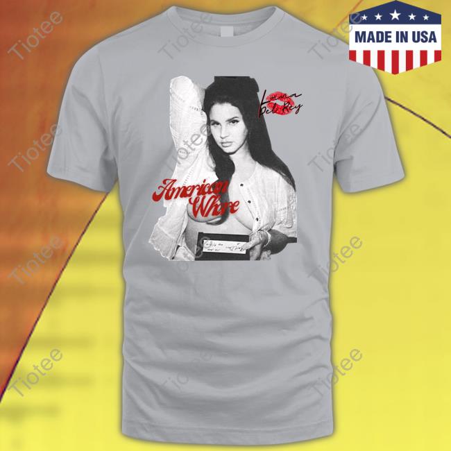 Ldr Crave Lana Del Rey American Whore New Shirt
