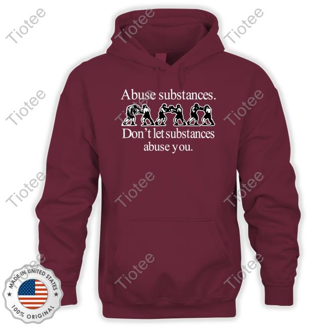 Barelylegal Abuse Substances Don't Let Substances Abuse You T-Shirt