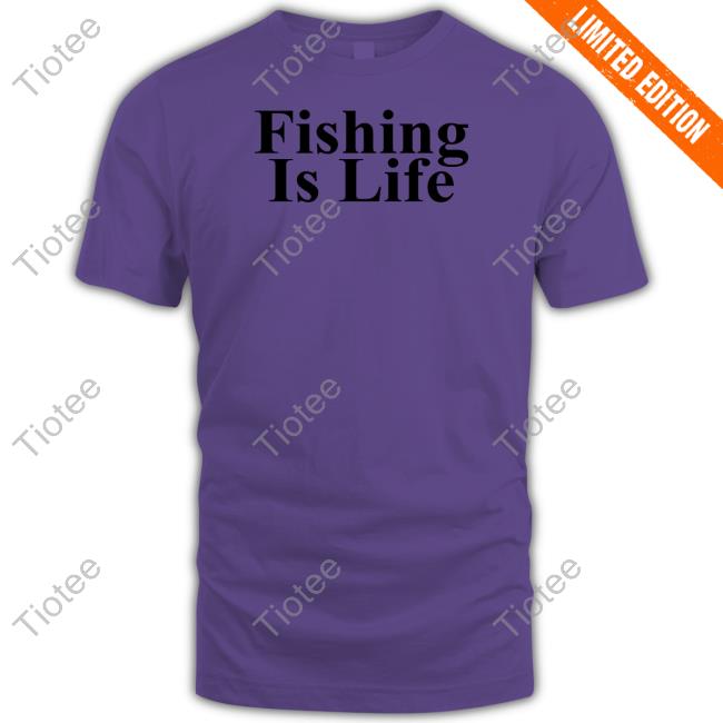 Fishing Is Life Shirt The Onion Sweatshirt
