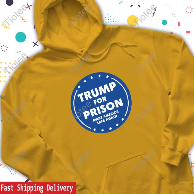 Jon Cooper Trump For Prison Make America Safe Again Hoodie