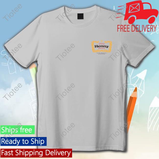 Mostly Sports Henny Fridays T-Shirt