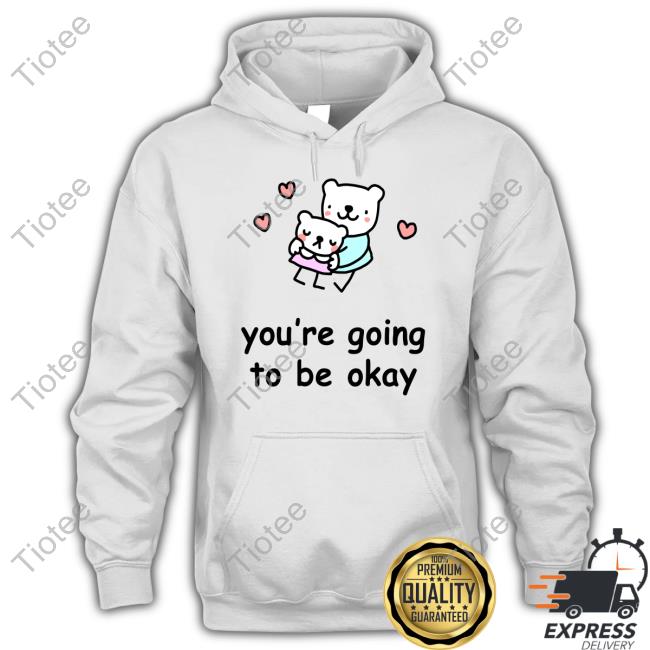 Official Stinkykatie You're Going To Be Okay Sweater