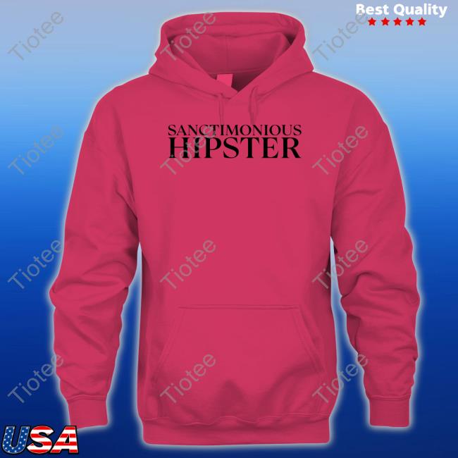 Feisty_Waters Sanctimonious Hipster Shirt