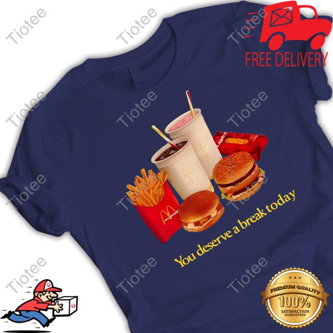 Tobydni You Deserve A Break Today Sweatshirt