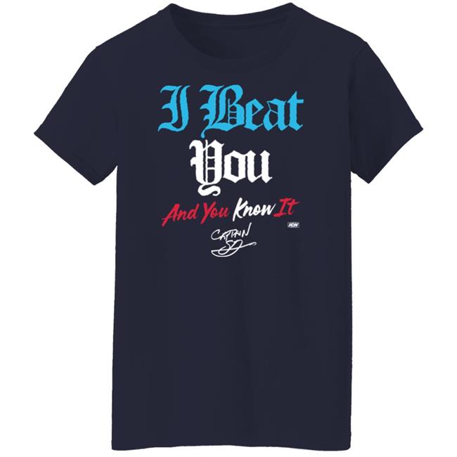 All Elite Wrestling AEW Shop Shawn Dean I Beat You And You Know It T Shirt All Elite Wrestling AEW Shop Shawn Dean I Beat You And You Know It T Shirt