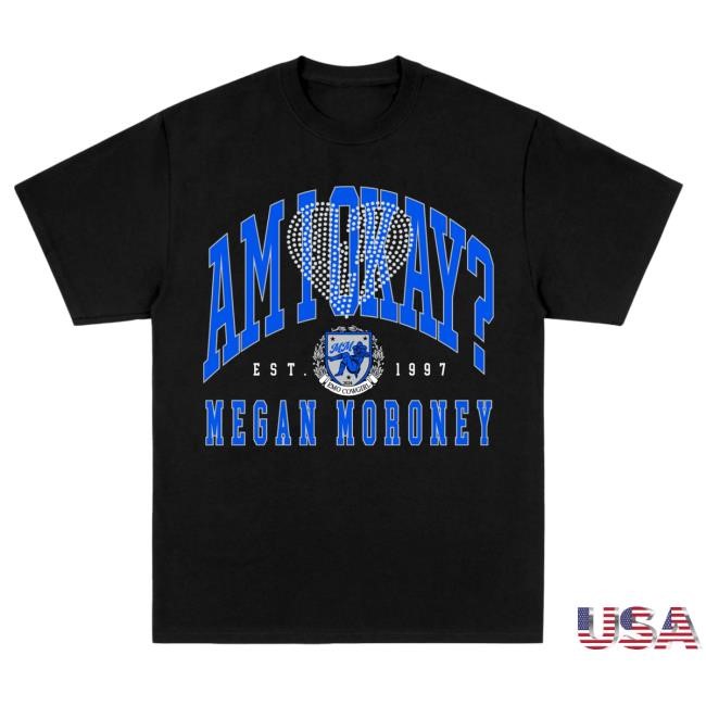 Megan Moroney Am I Okay? No Rhinestone T-Shirts