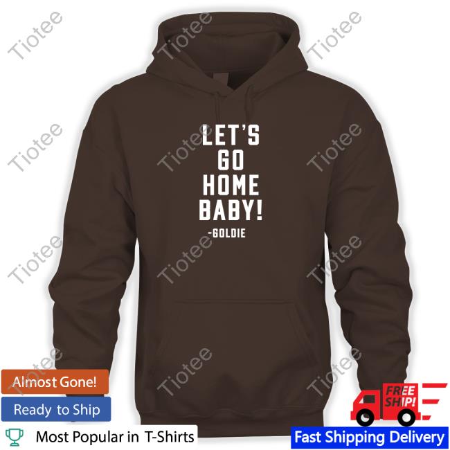 Steve Goldstein Let's Go Home Baby T-Shirt