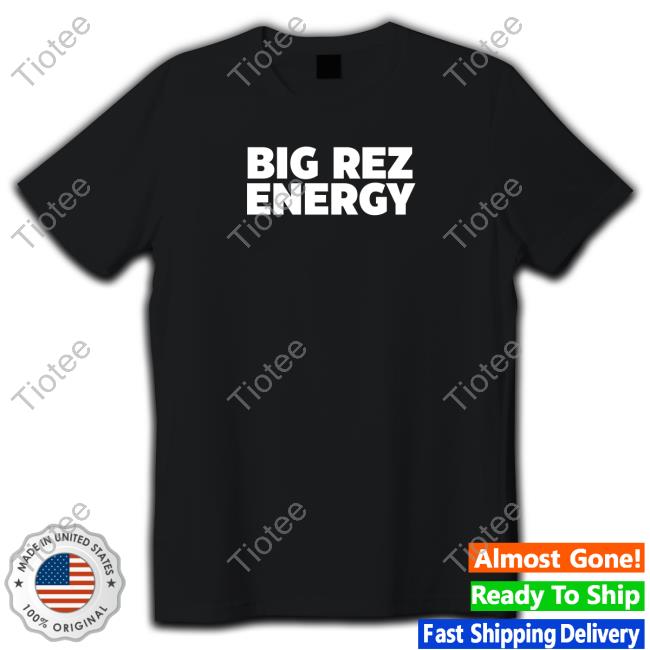 Official Mishiikenh Kwe Big Rez Energy T Shirt