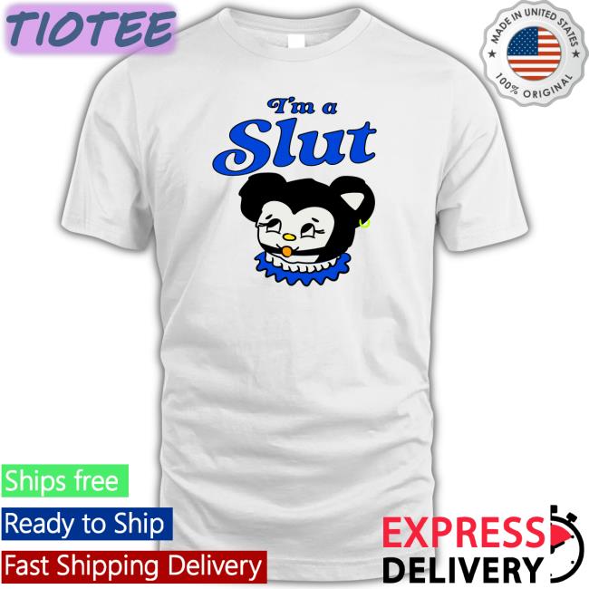 I Am A Slut Tee Shirt