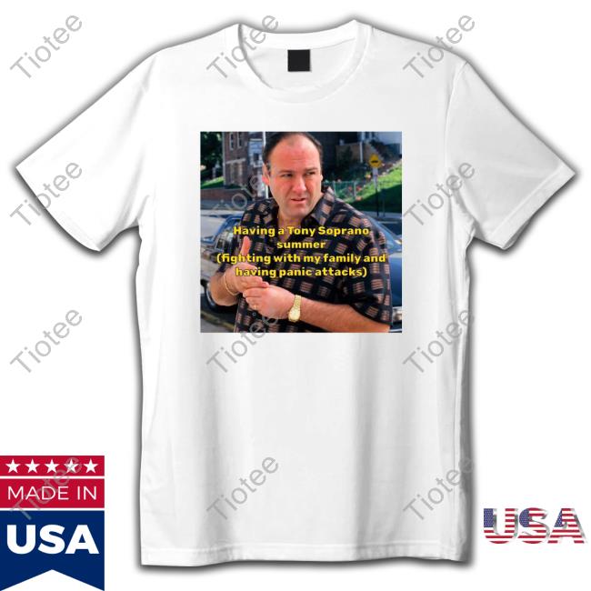 Official Having A Tony Soprano Summer Tee