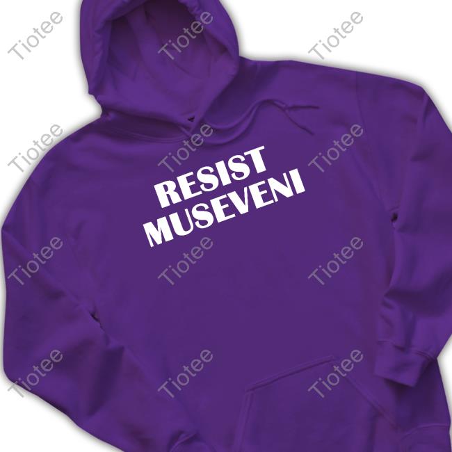 Justice Hunter Resist Museveni Hoodies