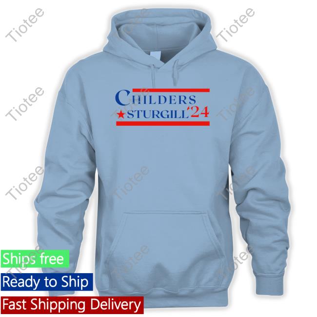 Stay Rustic Merch Childers Sturgill '24 Shirts