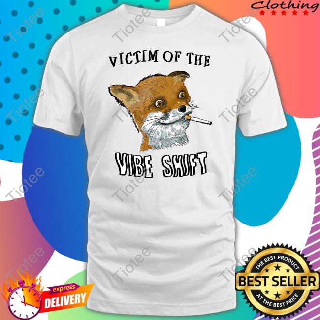 Victim Of The Vibe Shift Shirt