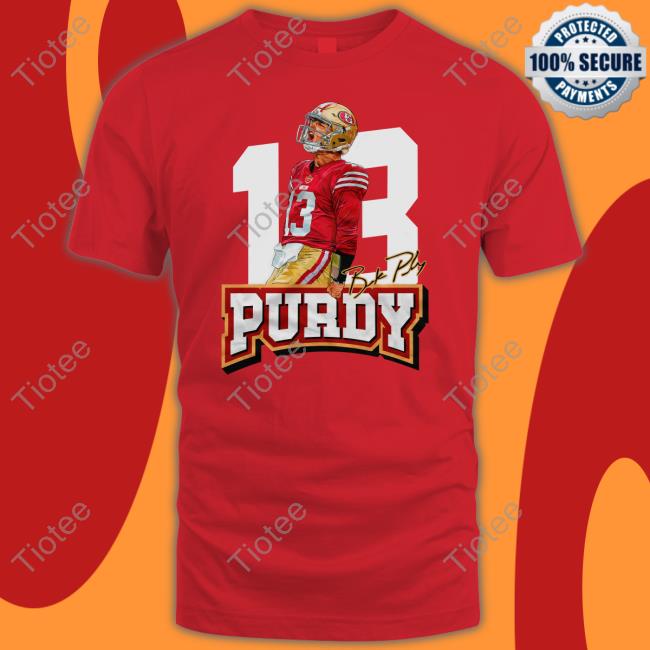 13 Brock Purdy Shirts