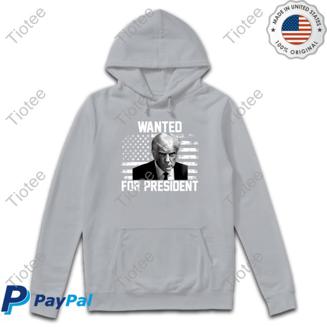 Official Trump Mugshot Wated For President Shirt Trump Mugshot Wated For President Shirt
