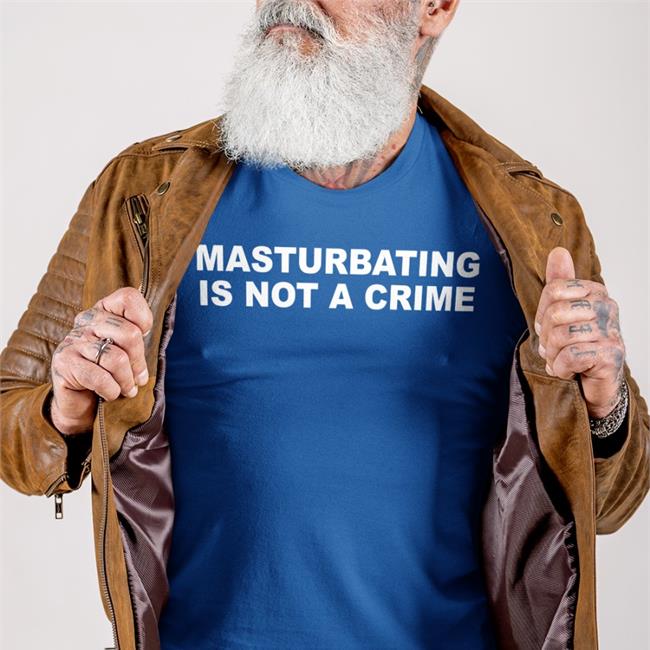 Masturbating Is Not A Crime Sweatshirt