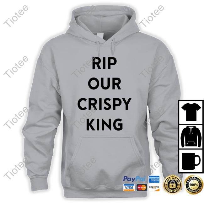 Rip Our Crispy King Long Sleeve T Shirt