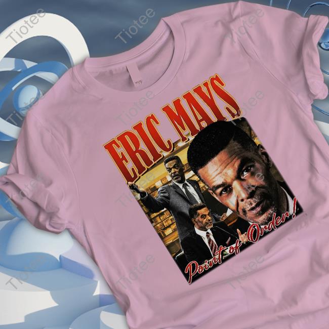 Eric Mays Point Of Order Tee