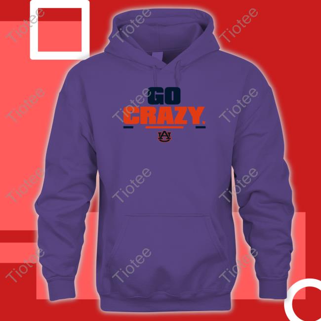 Go Crazy T Shirt