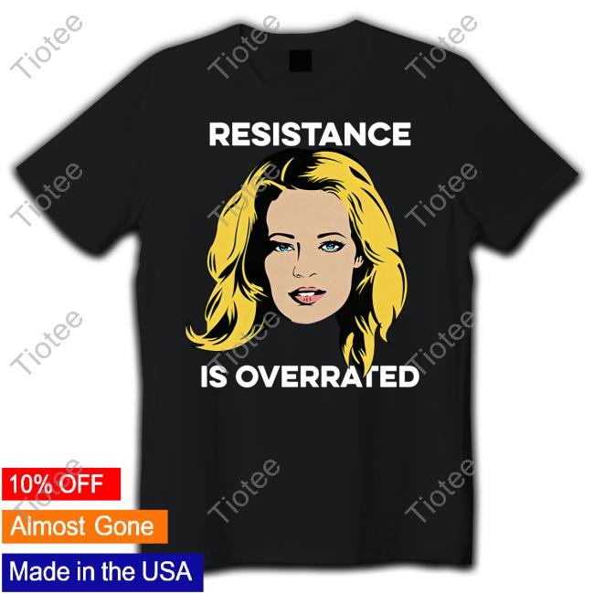 Official Jeri Ryan Resistance Is Overrated Shirt