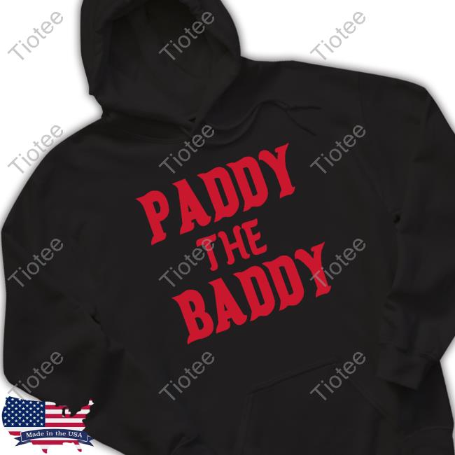Dave Portnoy Paddy The Baddy Shirt