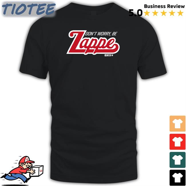 Bailey Zappe Don't Worry Be Zappe Tee Shirt