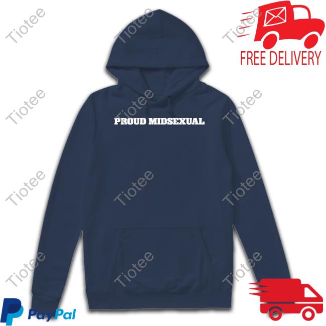 Unprofessional Proud Midsexual Hoodie
