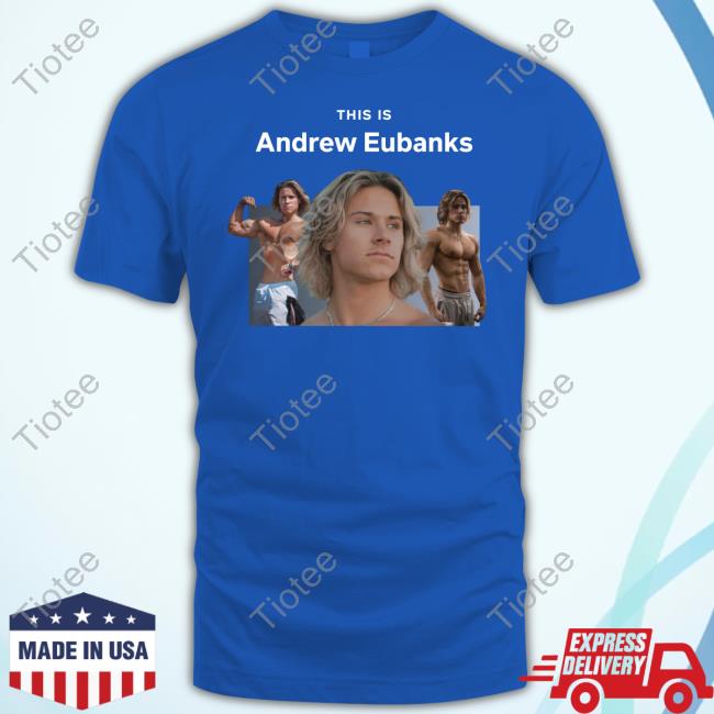 Bruhtees This Is Andrew Eubanks T Shirt