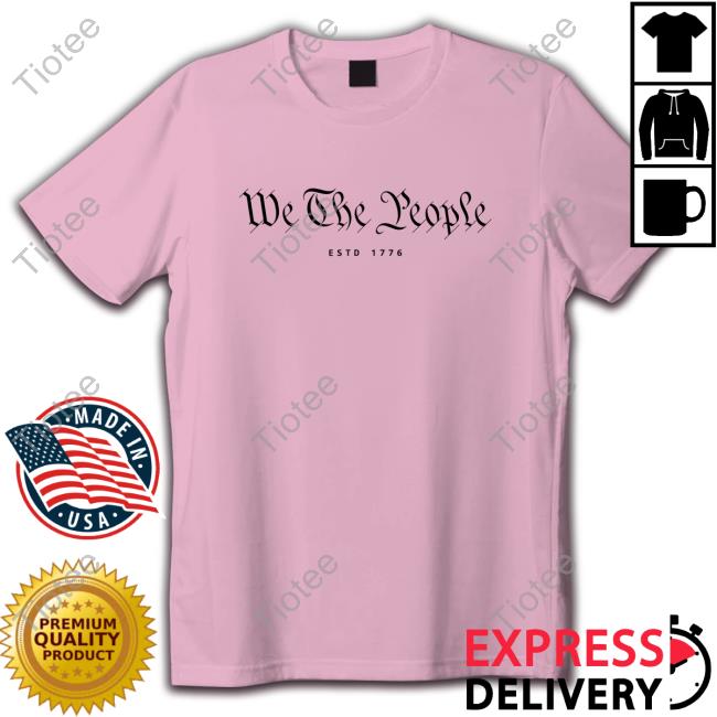 We The People ESTD 1776 Sweartshirt Hoodie