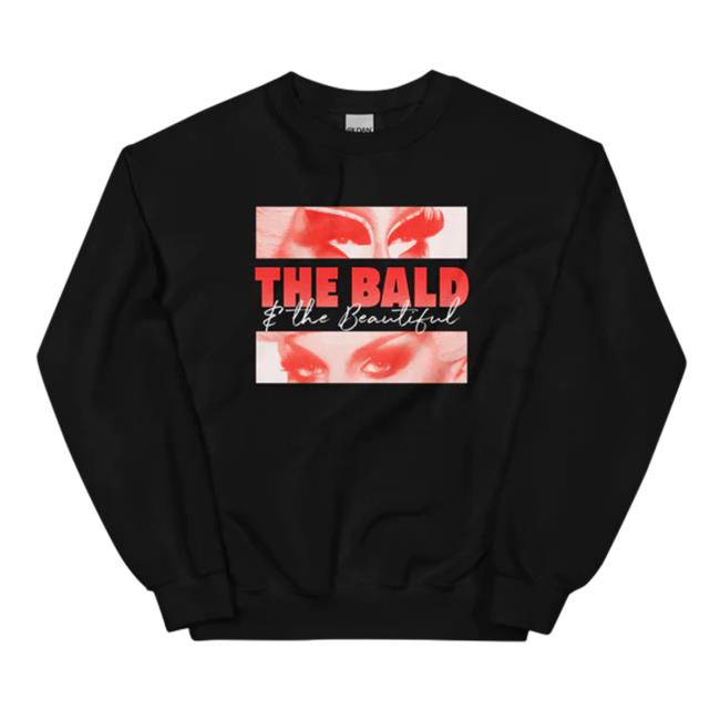Official Obsessed With Shop The Bald And The Beautiful Eyes Sweatshirts